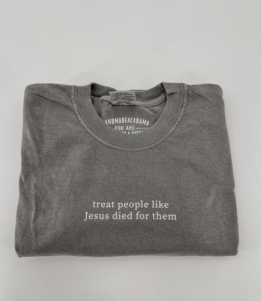 TREAT PEOPLE LIKE JESUS TEE