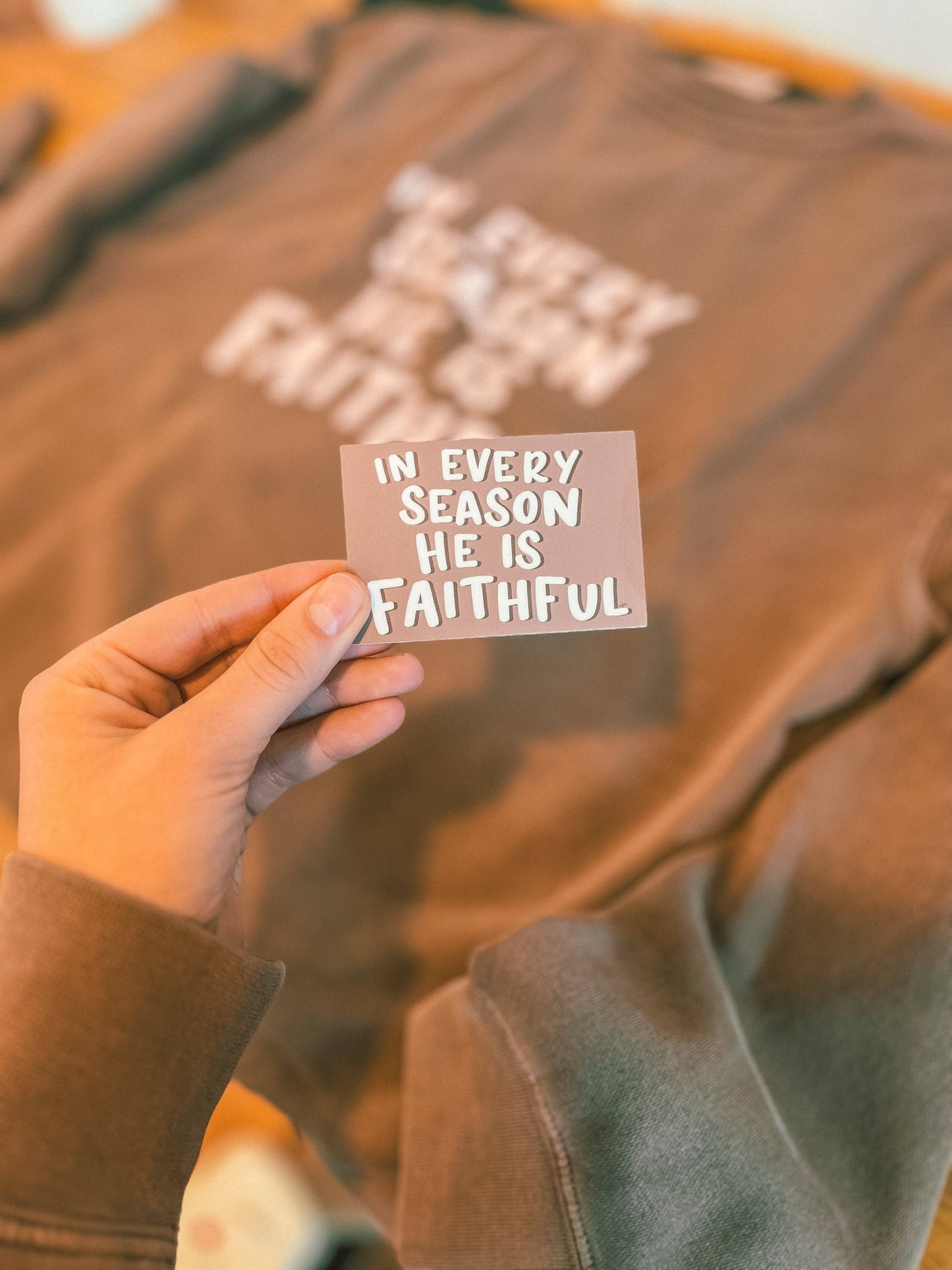 In Every Season He is Faithful sticker