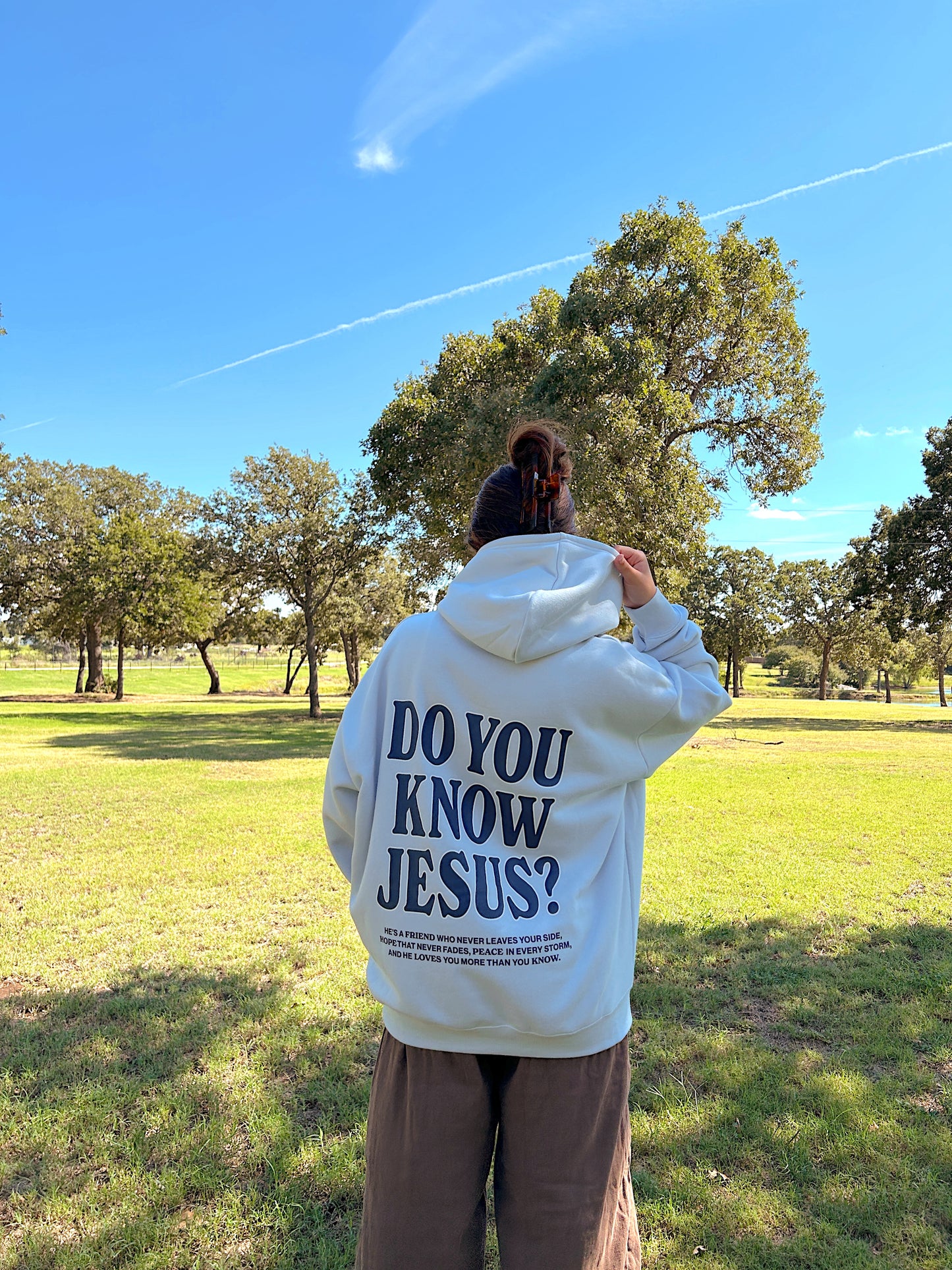 DO YOU KNOW JESUS HOODIE
