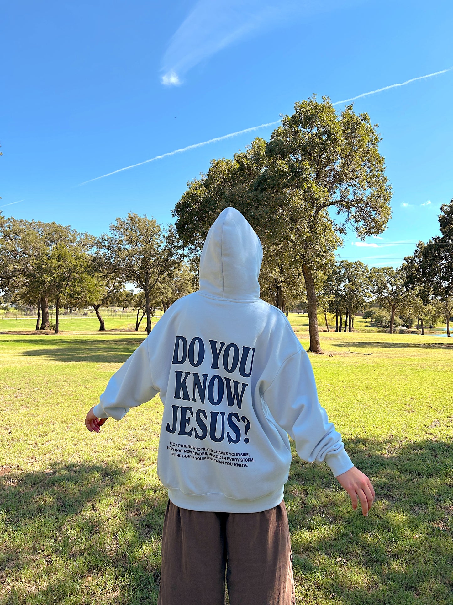 DO YOU KNOW JESUS HOODIE