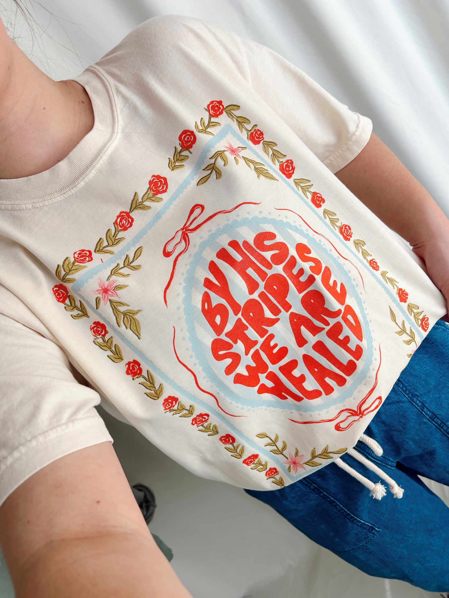 BY HIS STRIPES WE ARE HEALED TEE