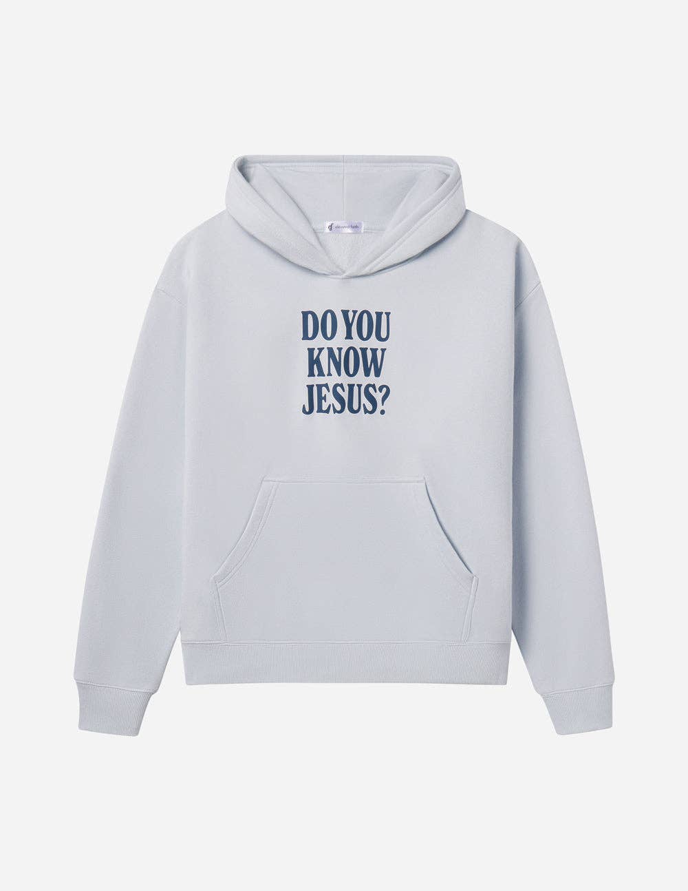 DO YOU KNOW JESUS HOODIE
