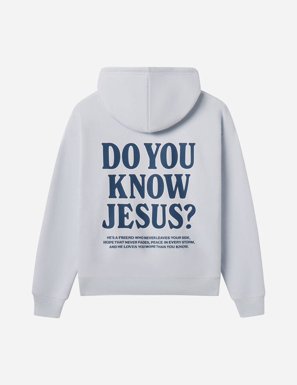 DO YOU KNOW JESUS HOODIE